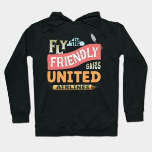 Fly The Friendly Skies Hoodie